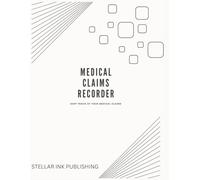 Sophisticated Sleek Medical Claims Recorder Book 500 pages: Keep Track of Your Medical Records