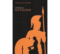 Sophocles Edward Alexander Antigone (Sophocles) (Tascabile)