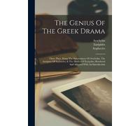 Sophocles Euripides The Genius Of The Gr rama (Tascabile)