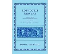 Sophocles Fabulae (Oxford Classical Texts) by Sir Hugh Lloyd-Jones (Editor), Mr Nigel Wilson (Editor), N. G. Wilson (Editor) (14-Jun-1990) Hardcover