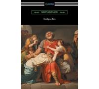 Sophocles Oedipus Rex (Oedipus the King) [Translated by E. H. Plumpt (Tascabile)