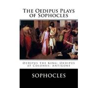 Sophocles The Oedipus Plays of Sophocles (Tascabile)