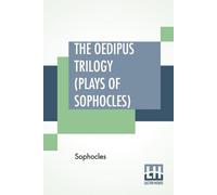 Sophocles The Oedipus Trilogy (Plays of Sophocles) (Tascabile)