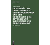 Sophus Bugge Das Verhältnis Der Etrusker Zu Den Indogermanen (Copertina rigida)