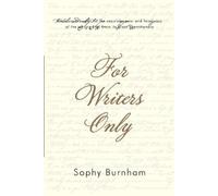 Sophy Burnham For Writers Only (Tascabile)