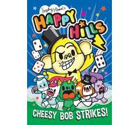 Sophy Henn Cheesy Bob Strikes (Tascabile) Happy Hills