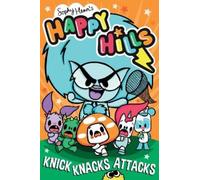 Sophy Henn Knick-Knacks Attacks (Tascabile) Happy Hills