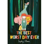 Sophy Henn The Best Worst Day Ever (Tascabile)
