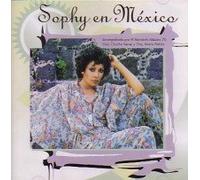 Sophy - Sophy en Mexico