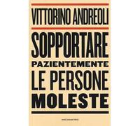 Sopportare pazientemente le persone moleste
