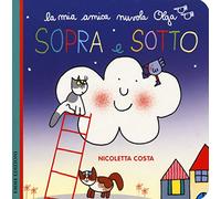 Sopra e sotto. Ediz. a colori