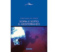 Sopra e sotto il Mediterraneo