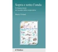 Sopra e sotto l'onda. Un'immersione nel mondo delle cooperative