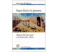 Sopra fioriva la ginestra. Alessio Di Giovanni e la Sicilia delle