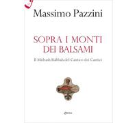 Sopra i monti dei balsami. Il Midrash Rabbah del Cantico dei Cantici
