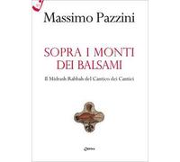 Sopra i monti dei balsami. Il Midrash Rabbah del Cantico dei Cantici