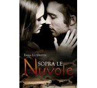 Sopra le nuvole di Emma Lu Griffin, 2019, Genesis Publishing