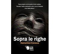 Sopra le righe di Domenico Cocozza, 2018, Lettere Animate