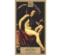 Sopra lo amore ovvero Convito di Platone - Ficino Marsilio