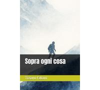 Sopra ogni cosa
