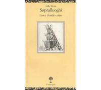 Sopralluoghi. Croce, Gentile e oltre