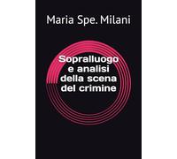 Sopralluogo e analisi della scena del crimine