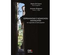 Soprannomi e nomignoli santagatesi. Con appendice di detti popolari