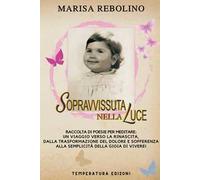 Sopravvissuta nella luce