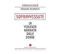 Sopravvissute. La violenza narrata dalle donne