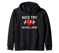 Sopravvissuto a un attacco di cuore Nice Try Heart I'm Still Here 2025 Felpa con Cappuccio