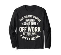 Sopravvissuto alla chirurgia del Ginocchio Volevo Un po 'di Tempo Libero dal Lavoro, ma Questo Maglia a Manica