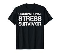Sopravvissuto allo Stress Professionale Maglietta