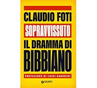 Sopravvissuto. Il dramma di Bibbiano