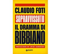 Sopravvissuto. Il dramma di Bibbiano - 2025 - Giunti Psicologia.I