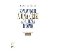 Sopravvivere a una crisi ad altezza d'uomo