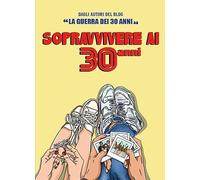 Sopravvivere ai 30 anni