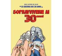 Sopravvivere ai 30 Anni - La Guerra dei 30 Anni