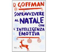 Sopravvivere al Natale con l'intelligenza emotiva