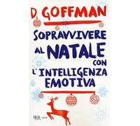 Sopravvivere al Natale con l'intelligenza emotiva