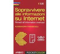 Sopravvivere alle informazioni su internet. Rimedi all'information overload