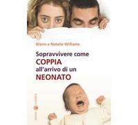 Sopravvivere come coppia all'arrivo di un neonato