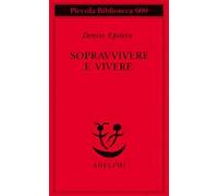 Sopravvivere e vivere – Conversazioni con Clémence Boulouque – Adelphi Distillery