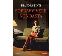 Sopravvivere non basta