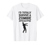 Sopravviverei Totalmente a un'apocalisse Zombi Maglietta