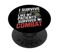 Sopravvivo al lavoro a turni come i miei pazienti sono sopravvissuti all"infermiera PopSockets PopGrip Adesivo