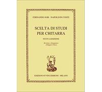Sor Scelta di Studi per Chitarra | Metodo con Esercizi Tecnici e Progressioni Didattiche | Songbook Educativo per Studenti di Musica | Libro per Insegnanti, Scuole di Chitarra e Chitarristi