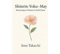 Sora Takashi Shinrin-Yoku - May (Tascabile) Mindful Year