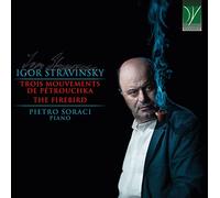 Soraci Pietro - Stravinsky: Trois Mouvements De Petrouchka