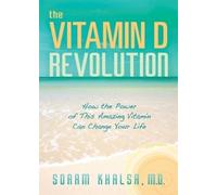 Soram Khalsa The Vitamin D Revolution (Tascabile)