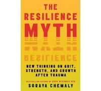Soraya Chemaly The Resilience Myth (Tascabile)